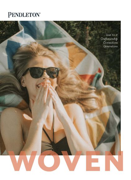 Woven Issue No. 2 - Craftsmanship, Connections, Generations