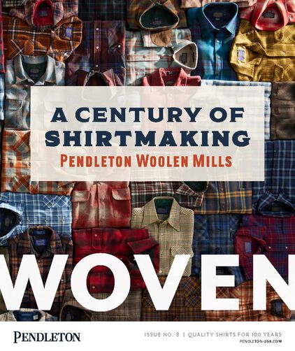 Issue 8 - Pendleton Woven Magazine